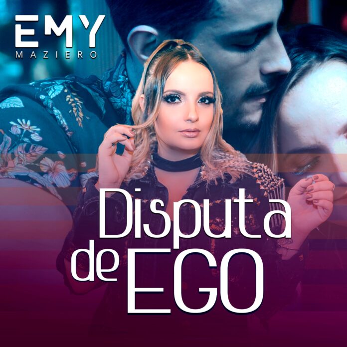 Emy Maziero divulga a música “Disputa de ego”